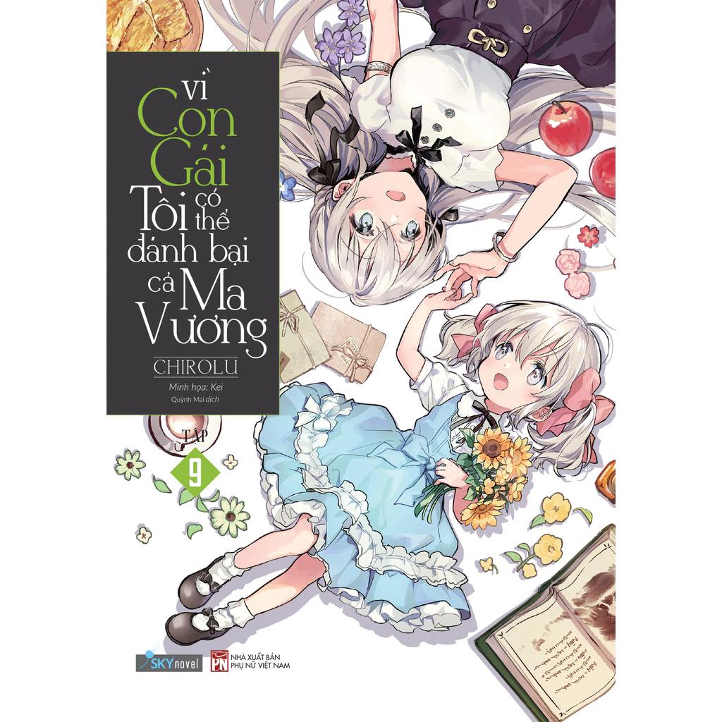 Sách Vì Con Gái Tôi Có Thể Đánh Bại Cả Ma Vương - Tập 9 - Bản Quyền