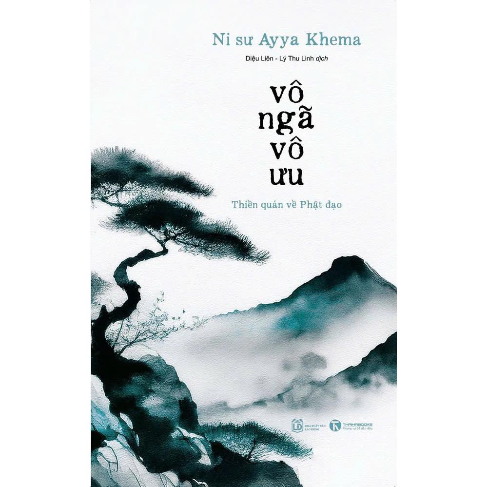 Sách Vô Ngã Vô Ưu (Tái Bản 2024) - Bản Quyền