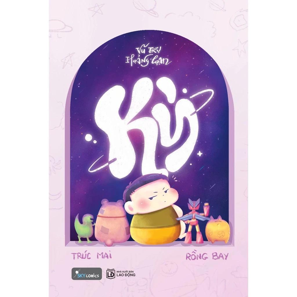 Sách Vũ trụ hoảng loạn - Kỳ - Bản Quyền