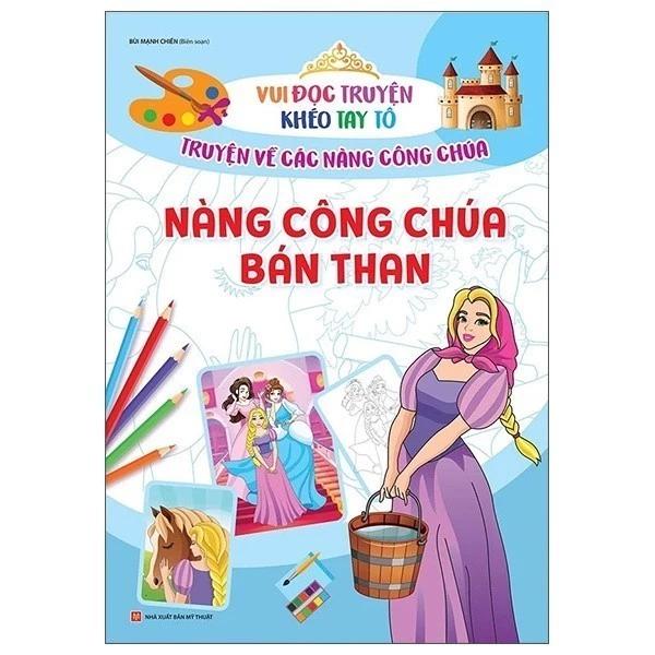 Sách Vui Đọc Truyện Khéo Tay Tô - Truyện Về Các Nàng Công Chúa: Nàng Công Chúa Bán Than - Bản Quyền