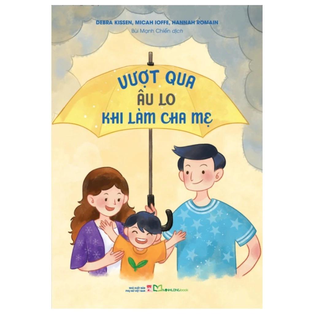 Sách Vượt Qua Âu Lo Khi Làm Cha Mẹ - Bản Quyền