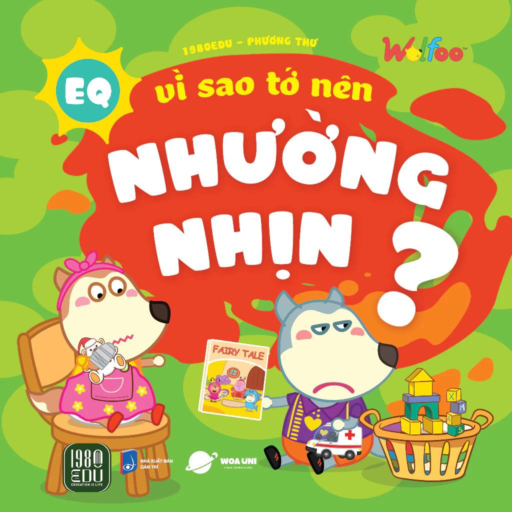 Sách Wolfoo EQ: Vì Sao Tớ Nên Nhường Nhịn - Bản Quyền