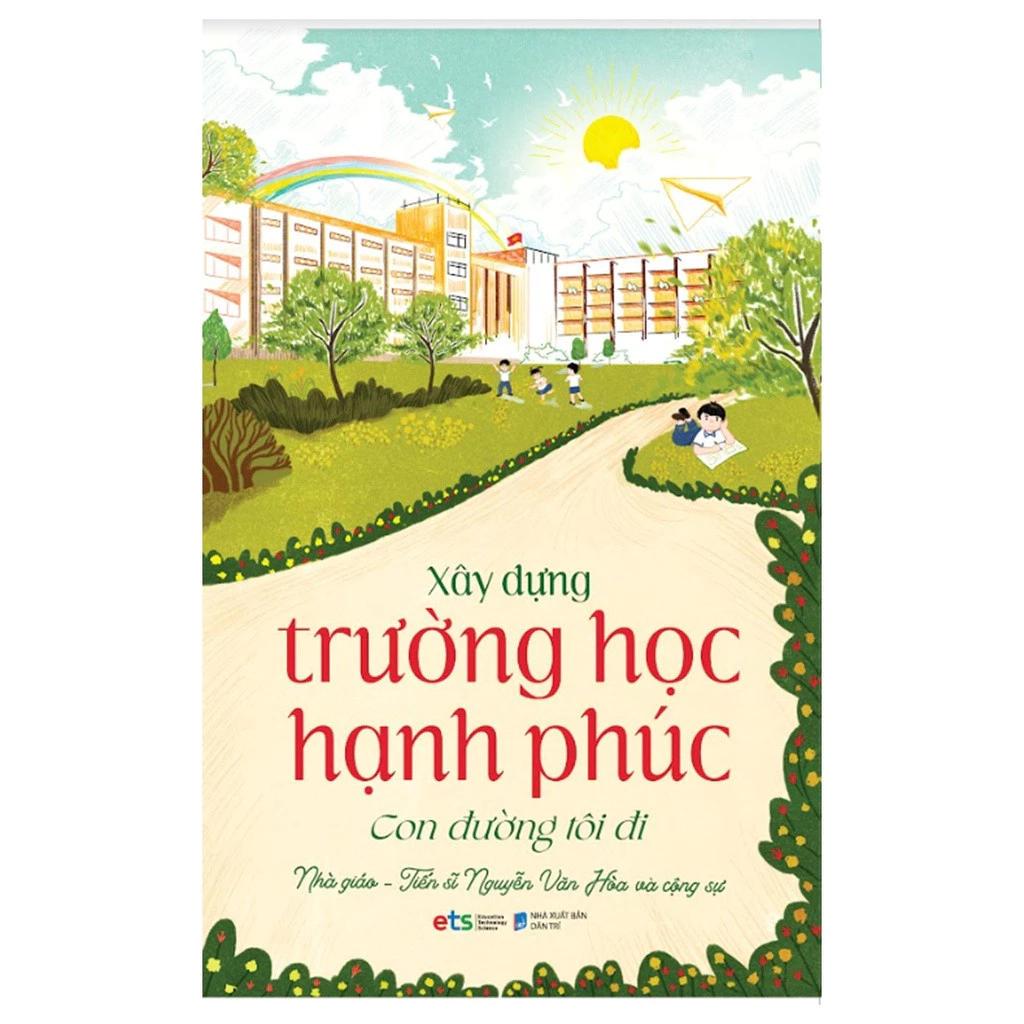 Sách Xây Dựng Trường Học Hạnh Phúc - Con Đường Tôi Đi - Bản Quyền