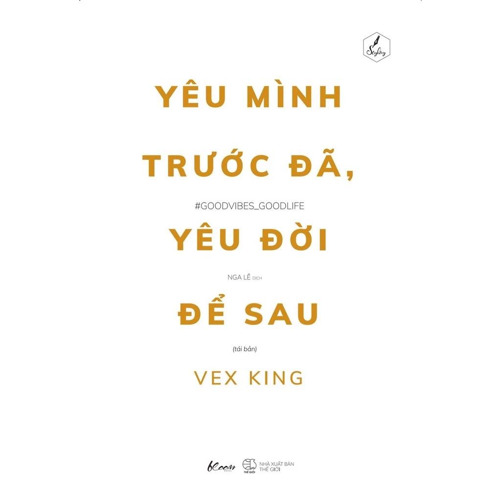 Sách Yêu Mình Trước Đã, Yêu Đời Để Sau(Tái Bản) - Bản Quyền