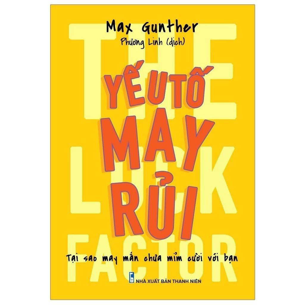 Sách Yếu Tố May Rủi - The Luck Factor - Bản Quyền