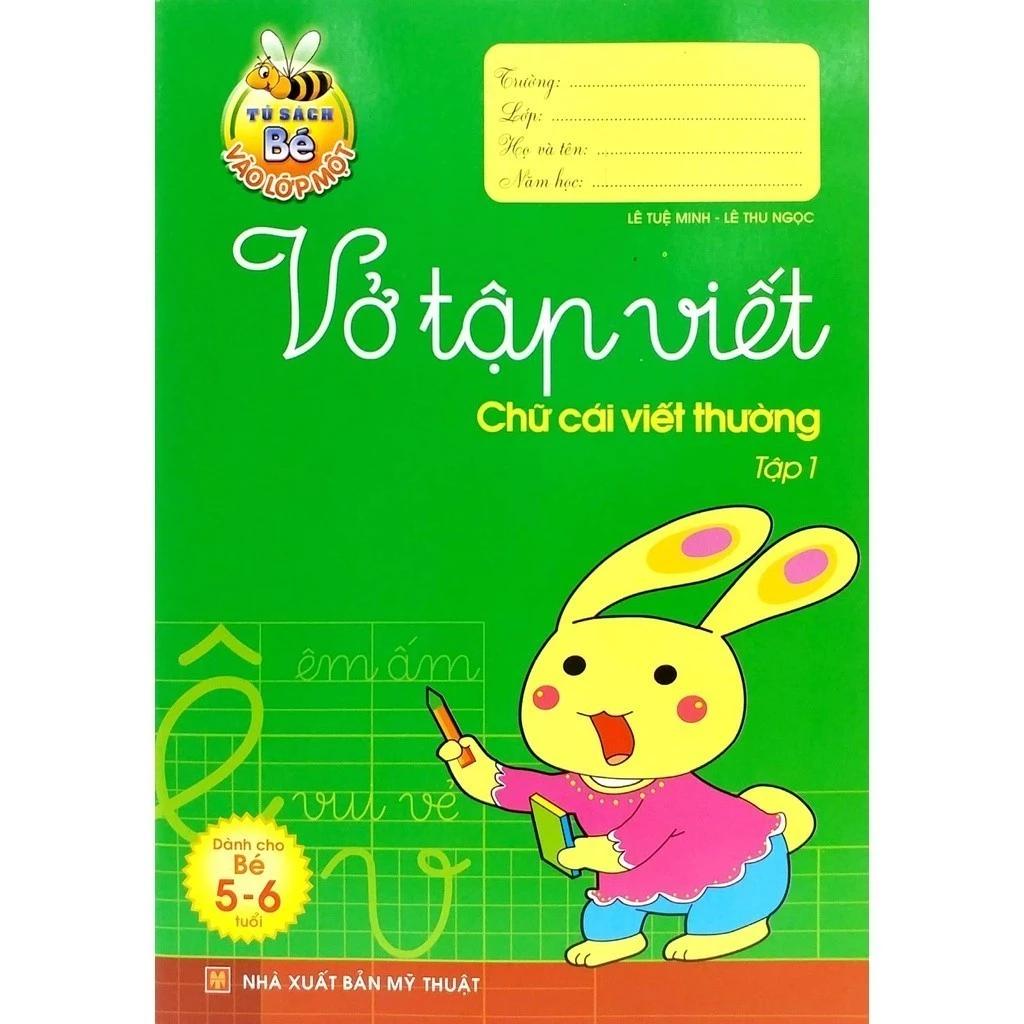 SáchTủ Sách Bé Vào Lớp 1 - Vở Tập Viết Chữ Cái Viết Thường (Tập 1) - Bản Quyền