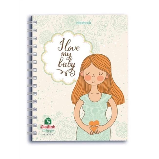 Sổ Tay/ Notebook Gia Đình Thân Yêu - I Love My Baby - Bản Quyền
